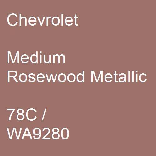 Chevrolet, Medium Rosewood Metallic, 78C / WA9280.